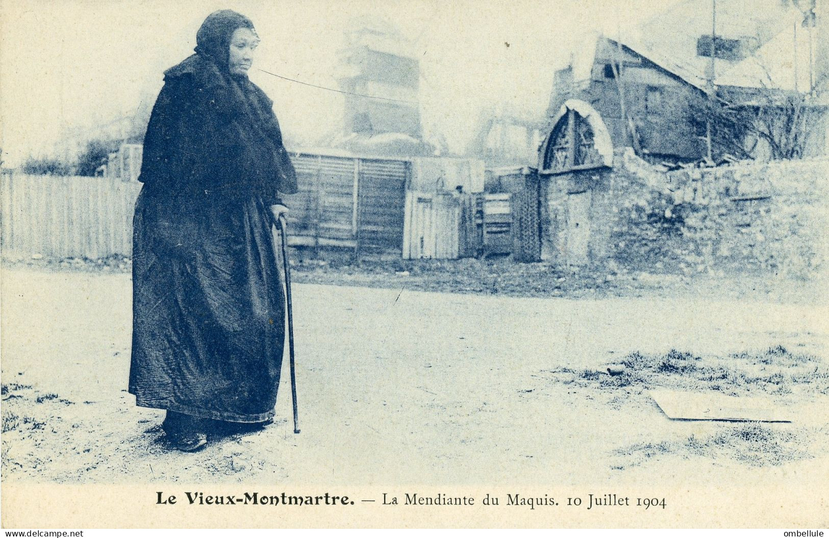 Le Vieux Montmartre. La Mendiante Du Maquis. 10 Juillet 1904. Série Seeberger / Künzli. - District 18