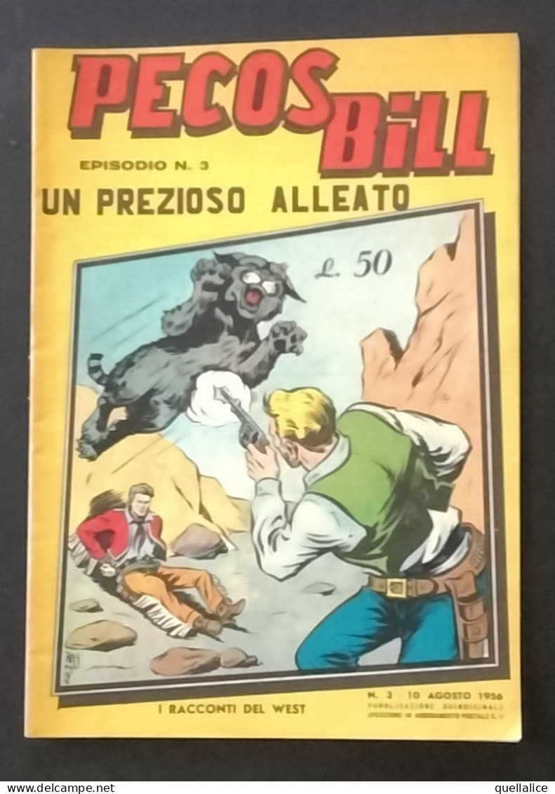 03930 "PECOS BILL - UN PREZIOSO ALLEATO - EPISODIO NR 3 10 AGOSTO 1956 - PUBBL.NE QUINDICINALE" FUMETTO PERIODICO ORIG. - Otros & Sin Clasificación