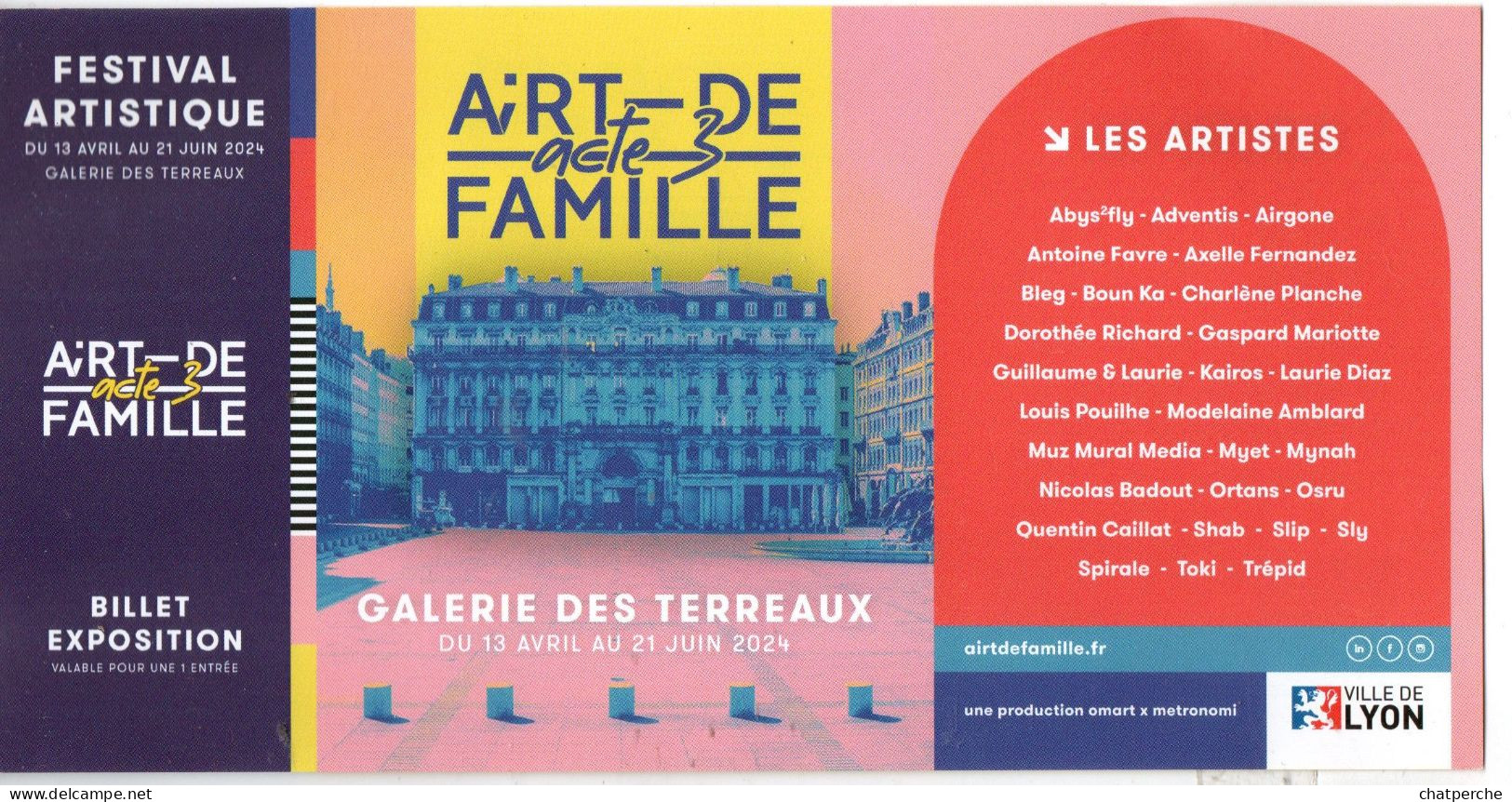 BILLET TICKET ENTREE 门票 门票 FESTIVAL ARTISTIQUE AiRT DE FAMILLE ACTE 3 GALERIE DES TERREAUX LYON 69 RHONE - Eintrittskarten