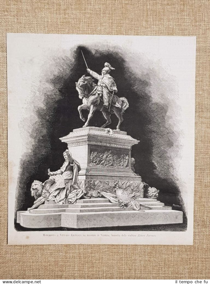 Venezia Monumento Re Vittorio Emanuele Di Savoia Bozzetto Di E. Ferrari Del 1881 - Voor 1900