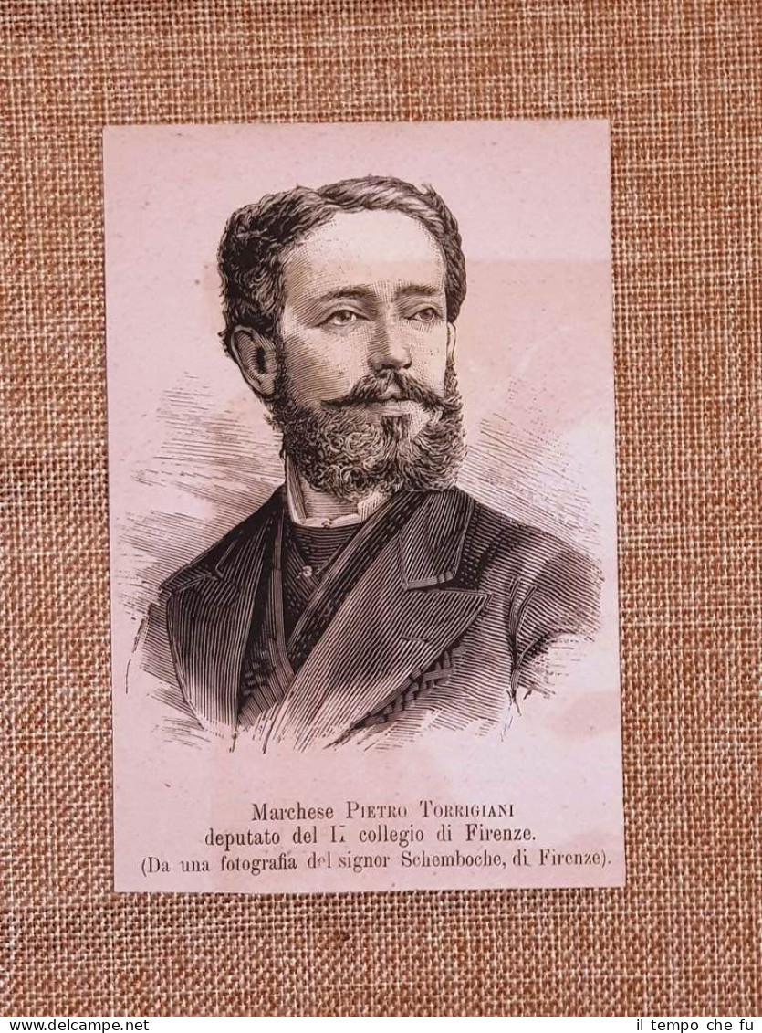 Piero Torrigiani Nel 1881 Firenze 1 Giugno 1846 – Quinto 16 Giugno 1920 Deputato - Voor 1900