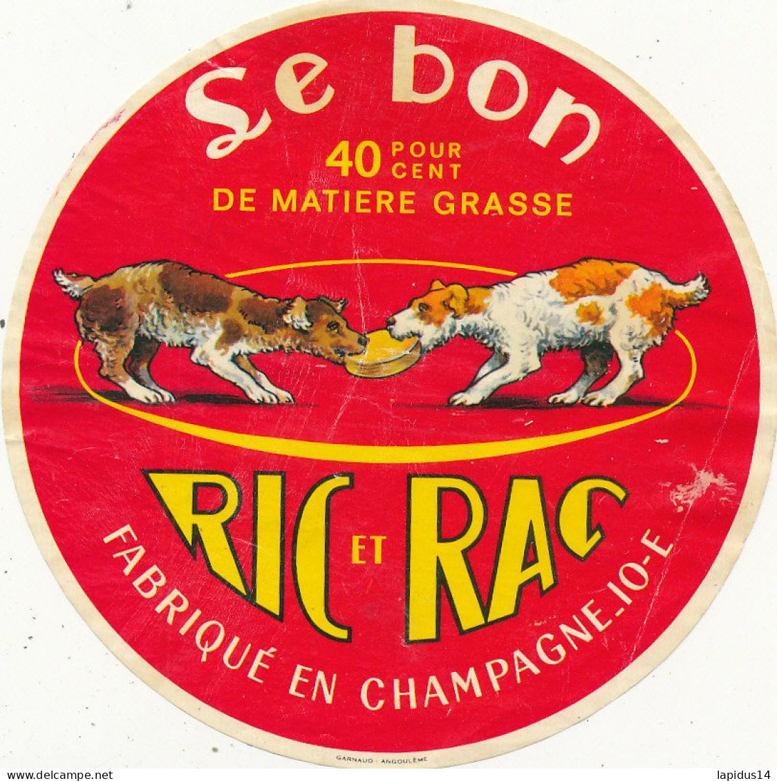 J C O 956 /  ETIQUETTE DE FROMAGE  -LE BON RIC ET RAC FABRIQUE EN CHAMPAGNE    (AUBE) - Kaas