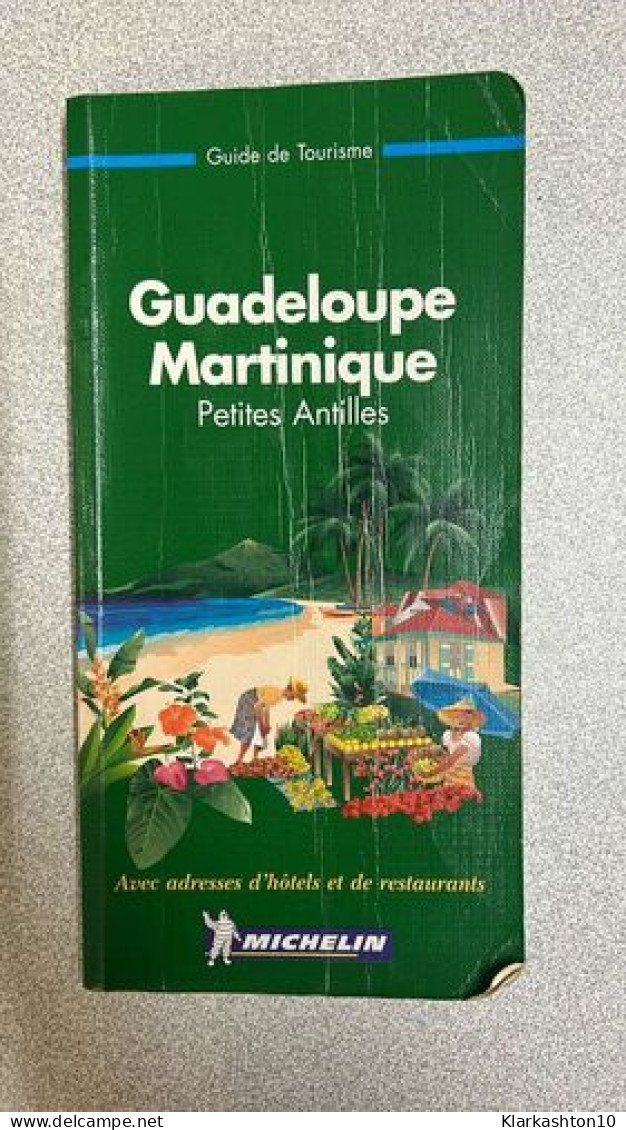 Guadeloupe Martinique Petites Antilles - Autres & Non Classés