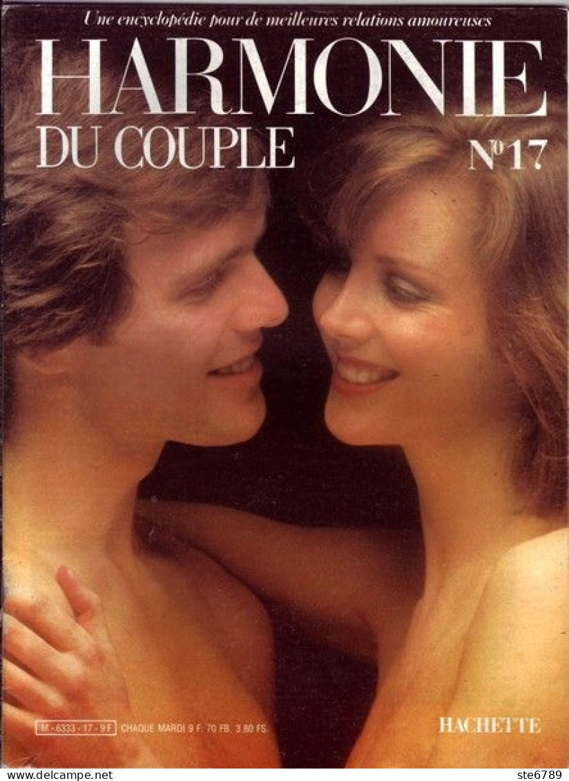 HARMONIE DU COUPLE N° 17  Relations Amoureuses , Positions , Sexe Et Santé Hommes Femmes - Autres & Non Classés