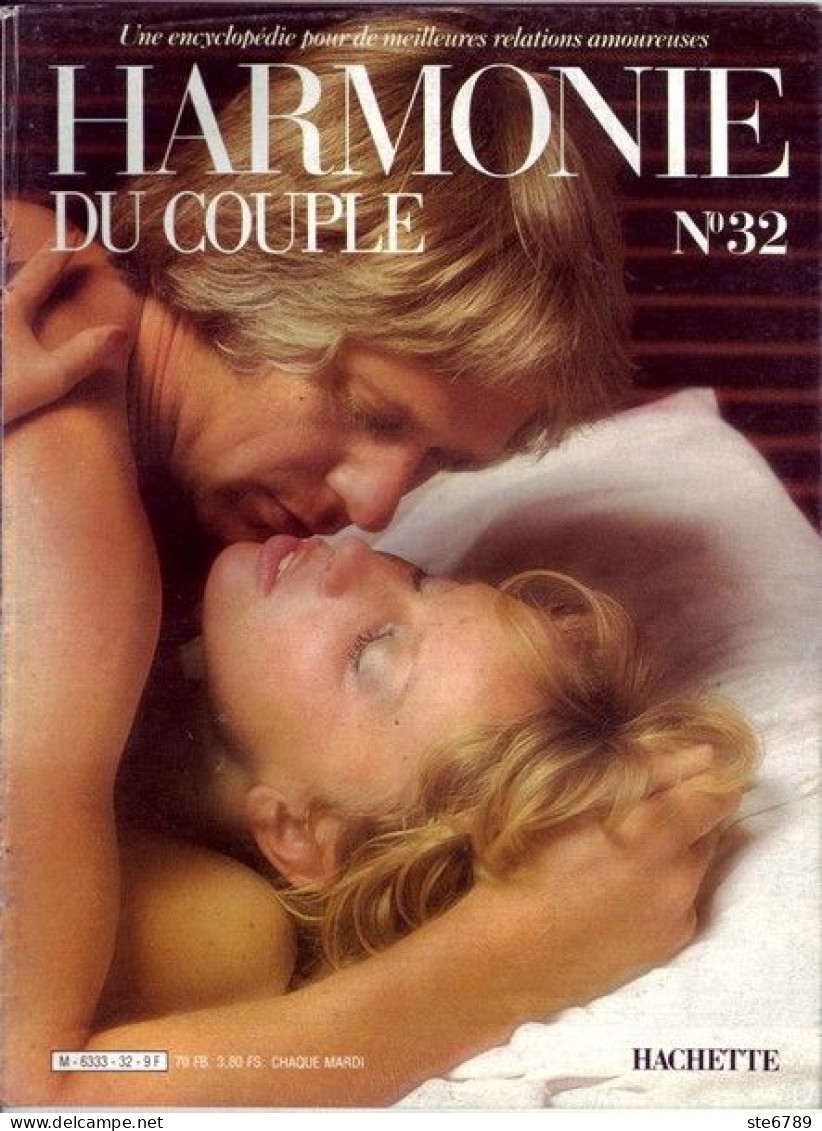 HARMONIE DU COUPLE N° 32  Relations Amoureuses , Positions , Sexe Et Santé Hommes Femmes - Altri & Non Classificati