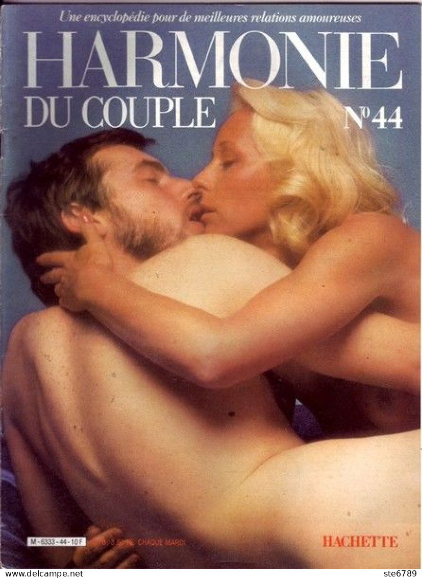 HARMONIE DU COUPLE N° 44  Relations Amoureuses , Positions , Sexe Et Santé Hommes Femmes - Altri & Non Classificati