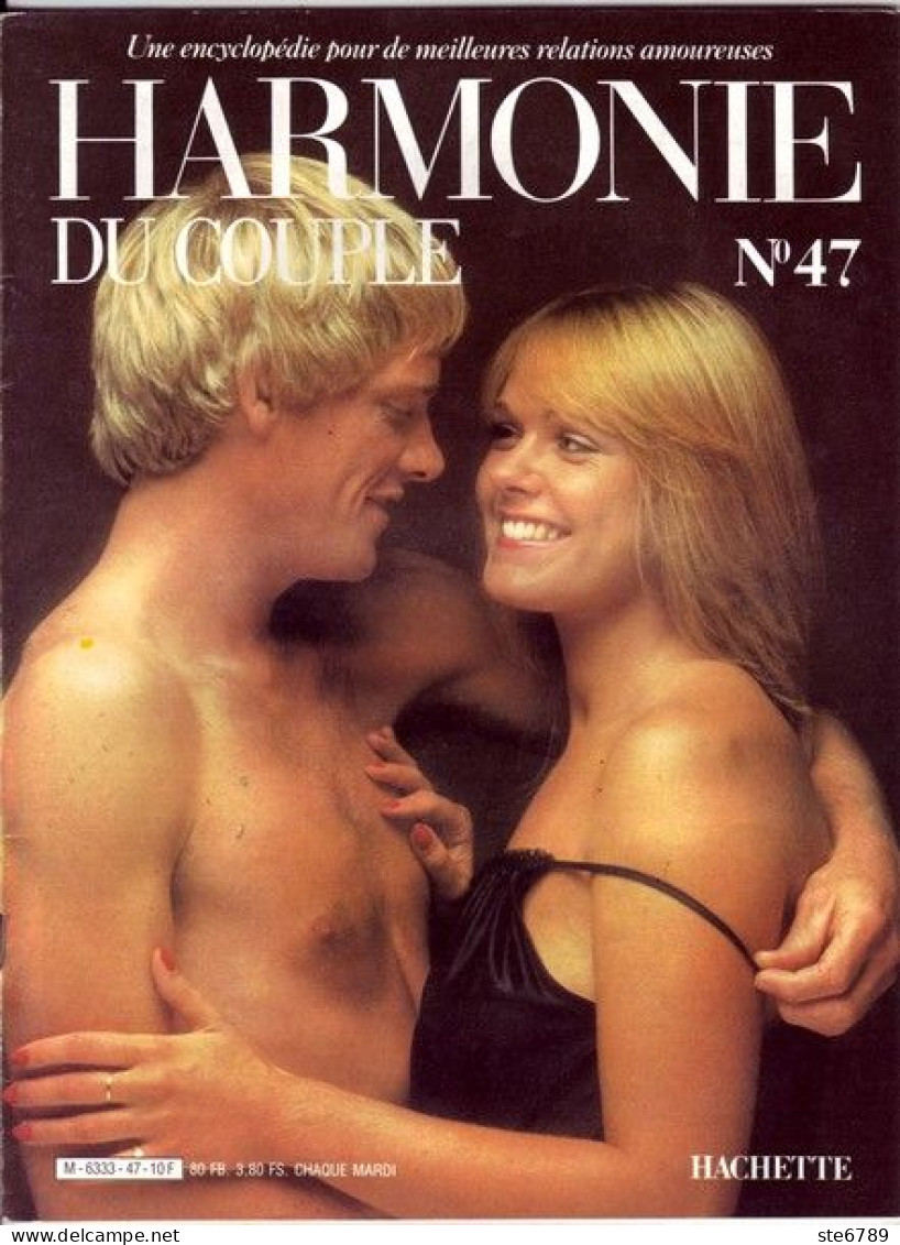 HARMONIE DU COUPLE N° 47  Relations Amoureuses , Positions , Sexe Et Santé Hommes Femmes - Sonstige & Ohne Zuordnung