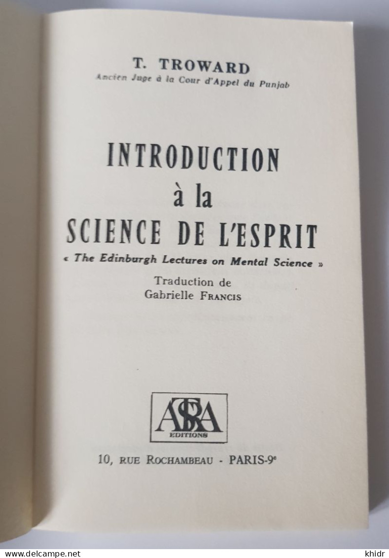 T. Troward,... Introduction à La Science De L'esprit - The Edinburgh Lectures On Mental Science. Traduction De Gabrielle - Psychology/Philosophy