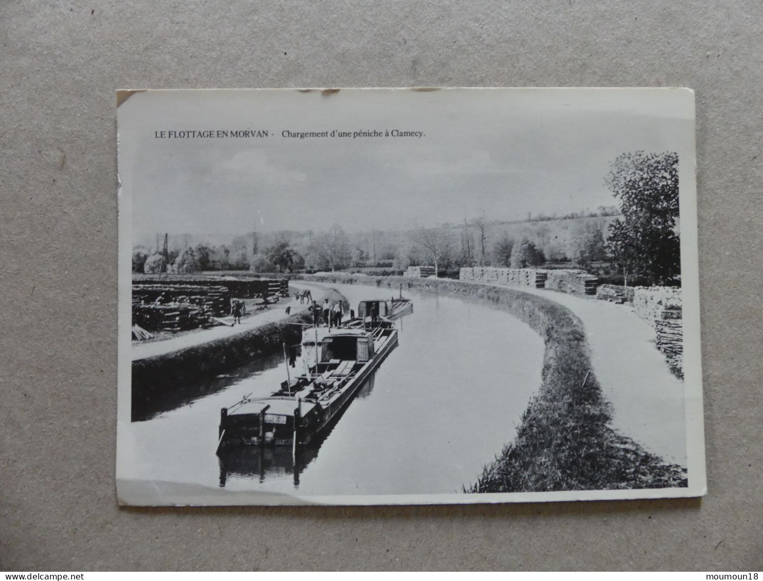 Le Flottage En Morvan Chargement D'une Péniche à Clamecy 9599 Viloin - Clamecy