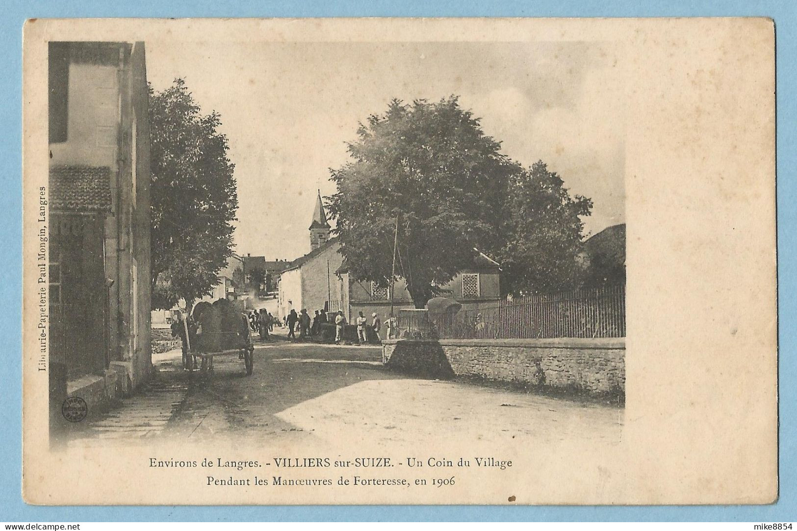 0427 CPA  Env De Langres  VILLIERS-sur-SUIZE (Hte-Marne) Un Coin Du Village Pendant Les Manoeuvres De Forteresse En 1906 - Langres