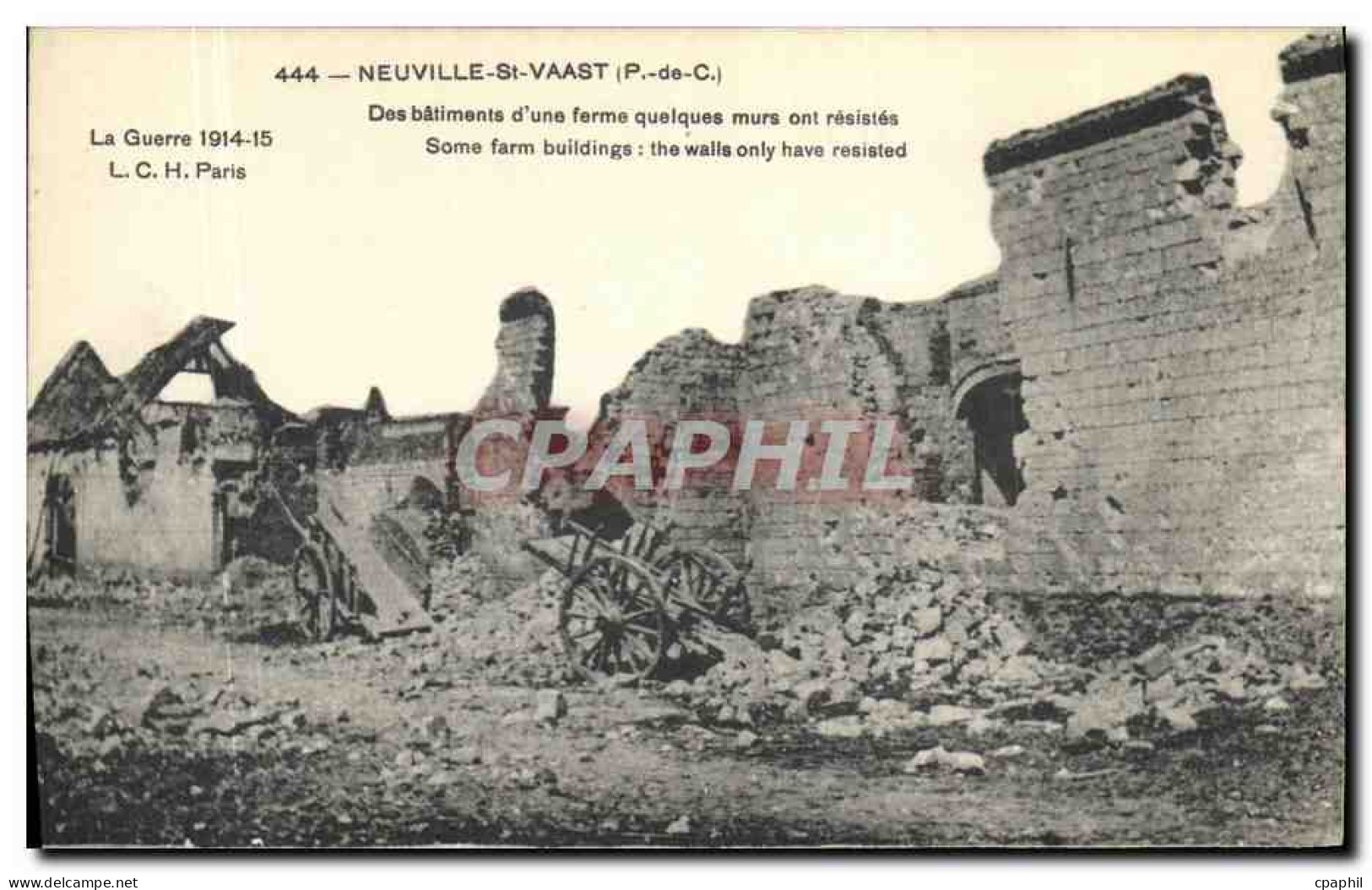 CPA Militaria Neuville St Vaast Des Batiments D Une Ferme Quelques Murs Ont Resistes - War 1914-18