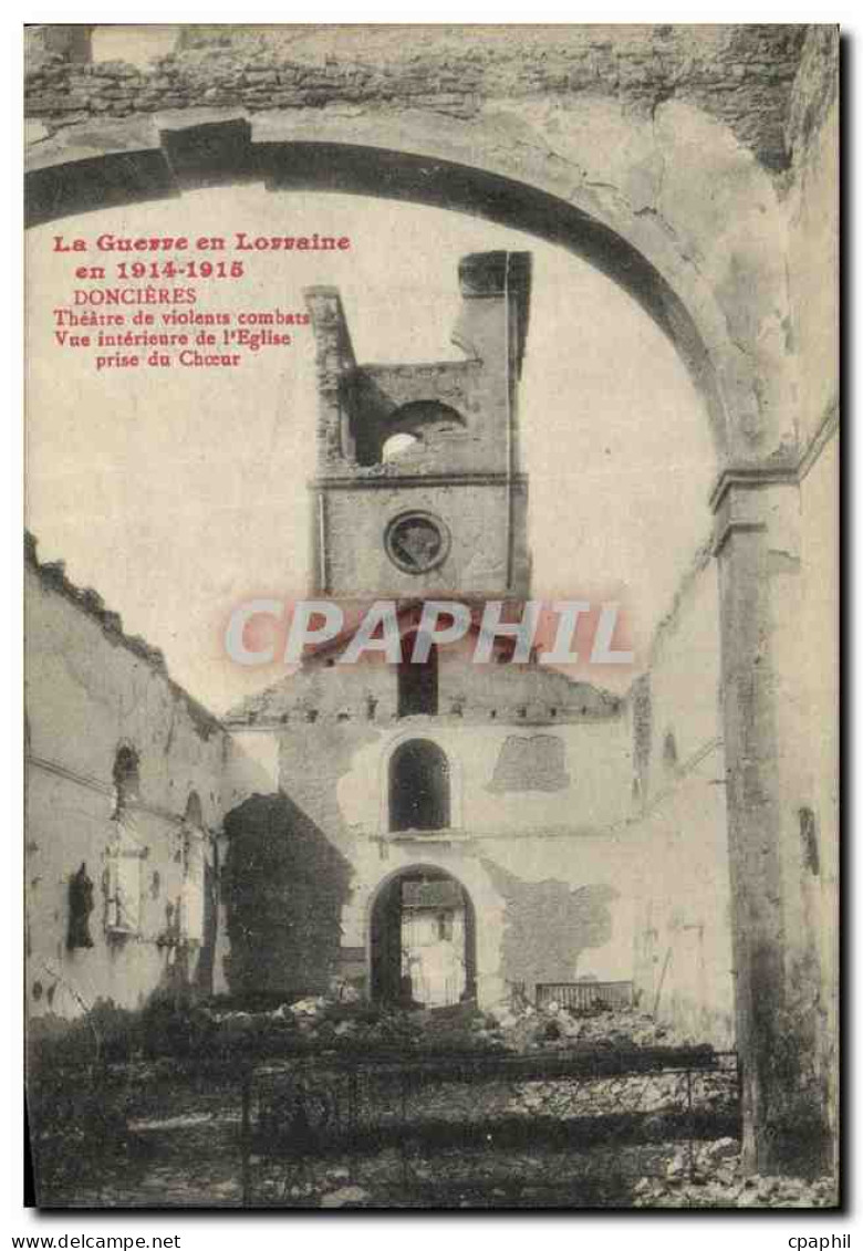 CPA Militaria La Guerre En Lorraine Doncieres Theatre De Violents Combats Interieur De L Eglise Pris - Weltkrieg 1914-18