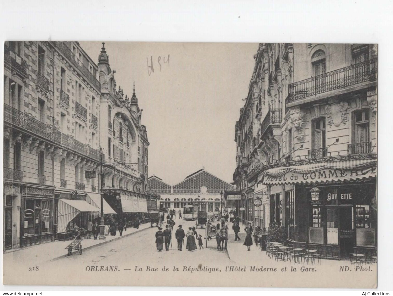 AJC - Orleans - La Rue De La Republique, L'hotel Moderne Et La Gare - Orleans