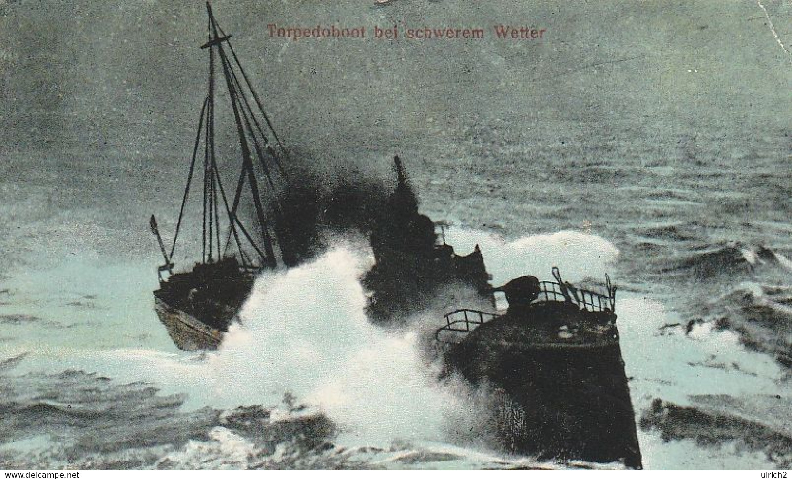 AK Torpedoboot Bei Schwerem Wetter - Kaiserl. Marine - Feldpost II. Matrosendivision - Rüstringen 1914 (68951) - Krieg