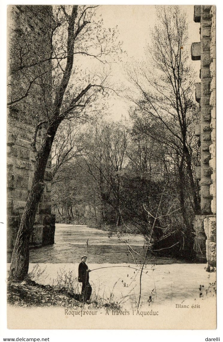 CP 13 - Roquefavour A Travers L'Aqueduc Pécheur - Roquefavour