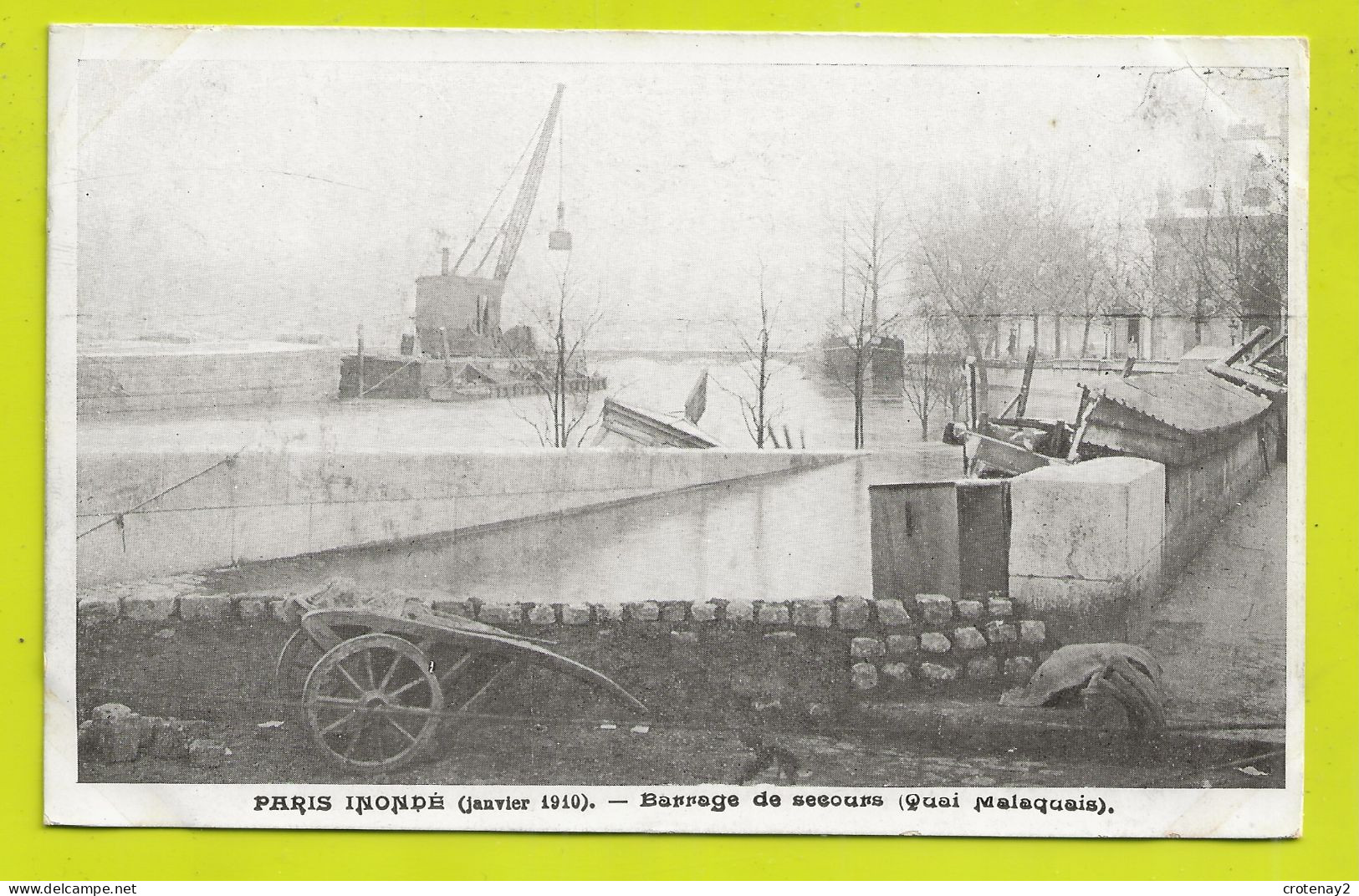 75 PARIS Inondé En Janvier 1910 Barrage De Secours Quai MALAQUAIS Grue Péniche Bouquinistes Inondations De 1910 VOIR DOS - Überschwemmung 1910