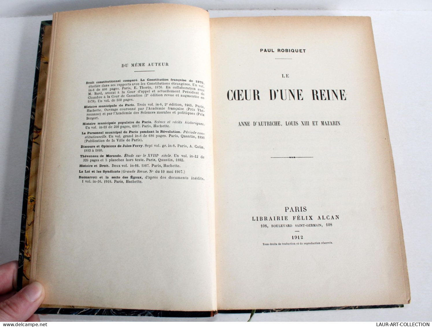 LE COEUR D'UNE REINE ANNE D'AUTRICHE, LOUIS XIII Et MAZARIN Par P. ROBIQUET 1912 / ANCIEN LIVRE XXe SIECLE (2603.104) - 1901-1940