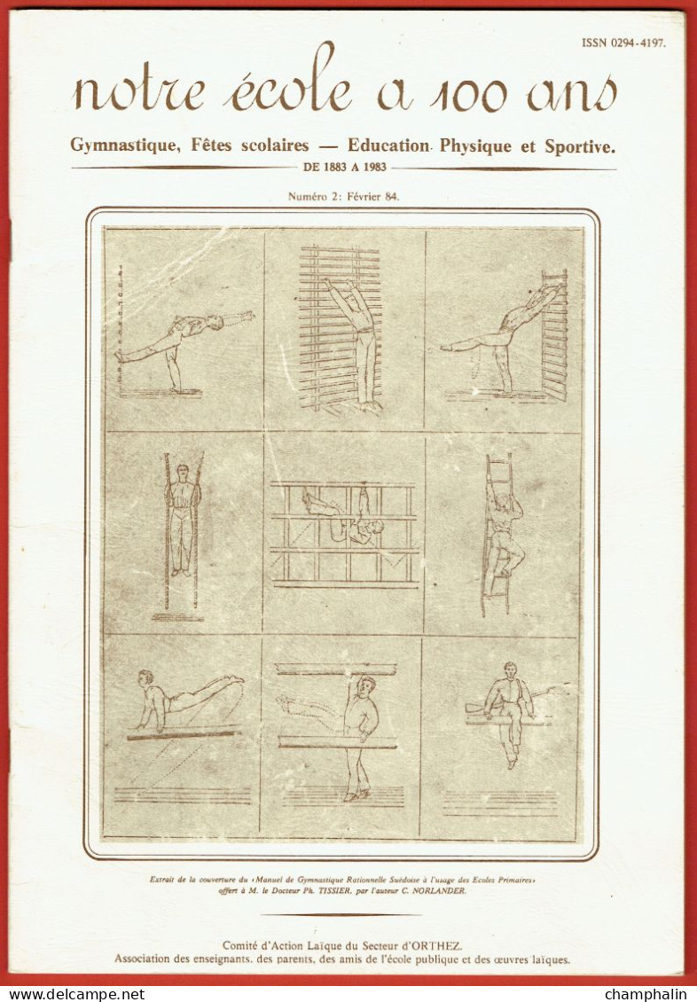 Notre école à 100 Ans - Gymnastique Fêtes Scolaires - Comité D'Action Laïque Du Secteur D'Orthez (64) - N°2 Février 1984 - Geschichte