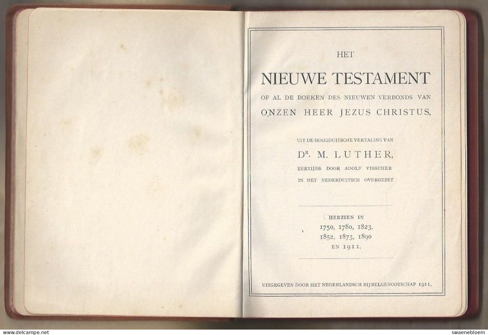 HET NIEUWE TESTAMENT OF AL DE BOEKEN DES NIEUWEN VERBONDS VAN ONZE HEER JEZUS CHRISTUS 1911. - Oud