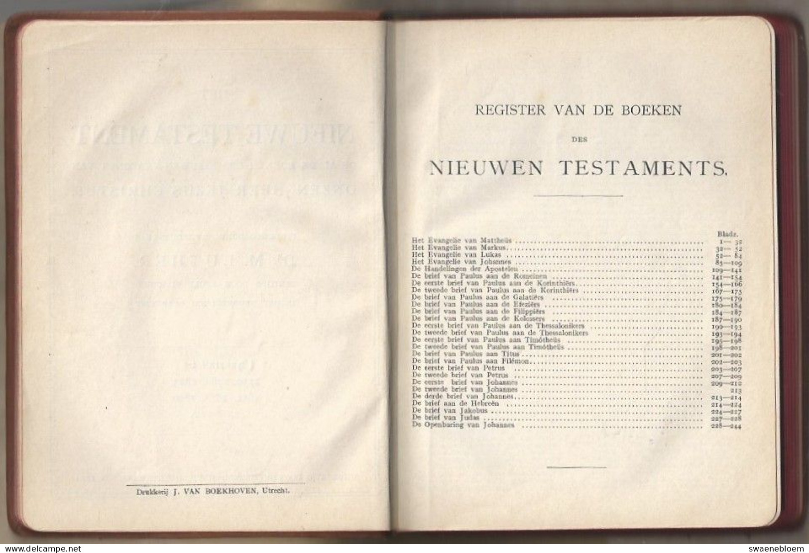 HET NIEUWE TESTAMENT OF AL DE BOEKEN DES NIEUWEN VERBONDS VAN ONZE HEER JEZUS CHRISTUS 1911. - Oud