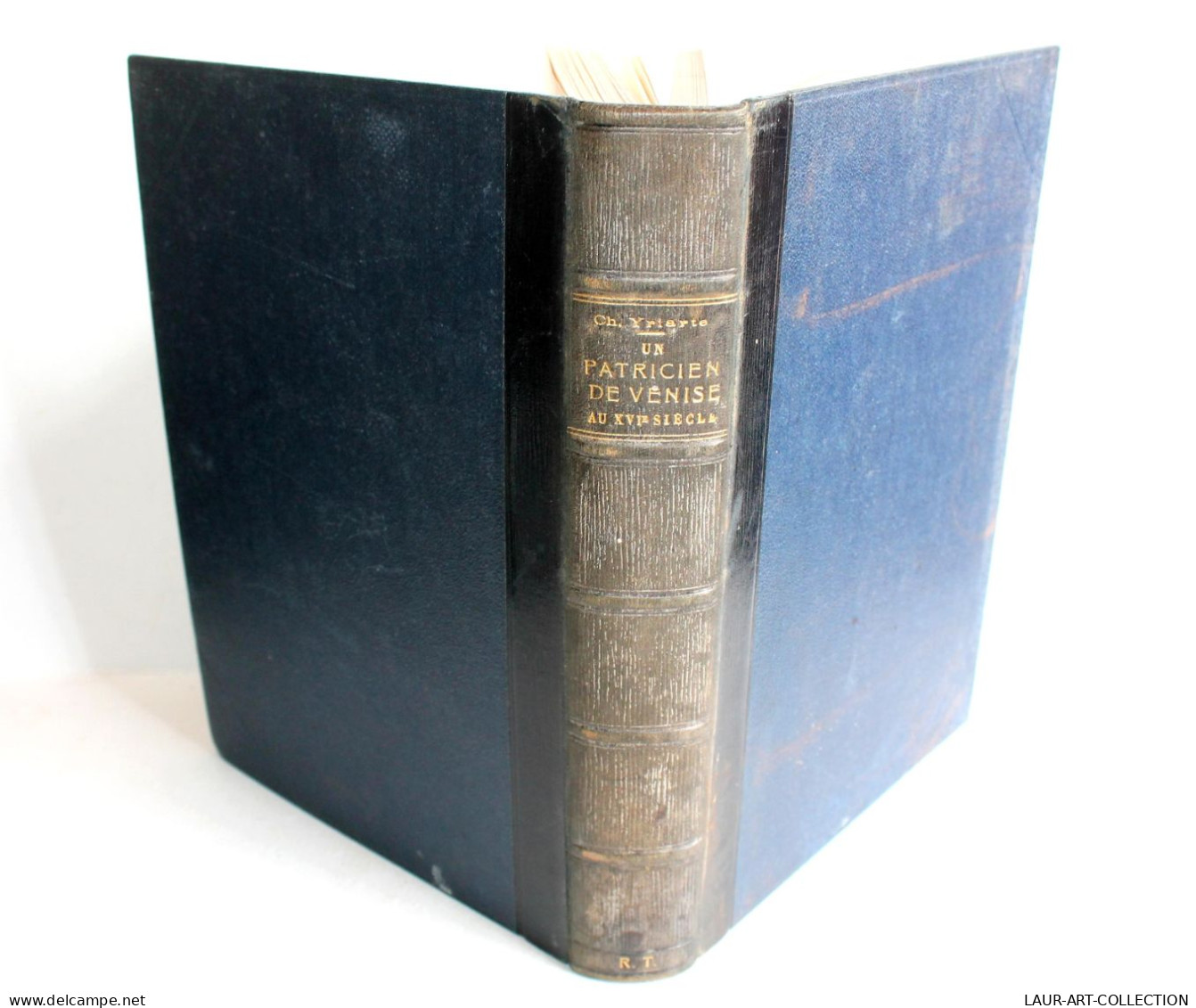 LA VIE D'UN PRATICIEN DE VENISE AU XVIe S. D'APRES PAPIERS ETATS FRARI / YRIARTE / ANCIEN LIVRE XIXe SIECLE (2603.111)