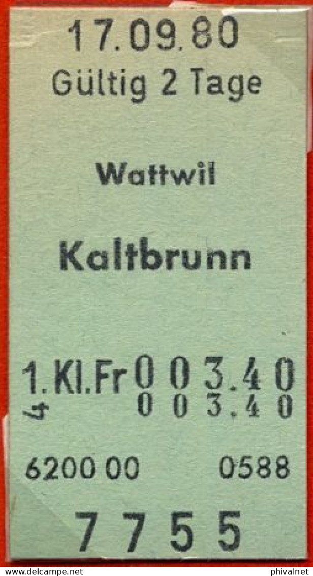 17/09/80 , WATTWIL - KALBRUNN , TICKET DE FERROCARRIL , TREN , TRAIN , RAILWAYS - Europa