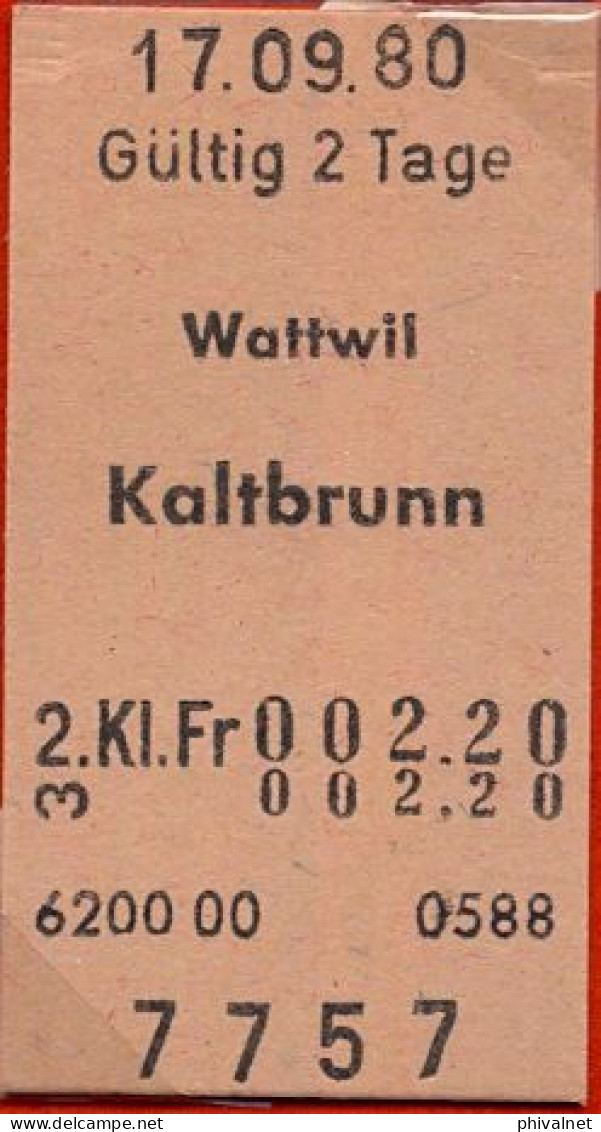 17/09/80 , WATTWIL - KALBRUNN , TICKET DE FERROCARRIL , TREN , TRAIN , RAILWAYS - Europe