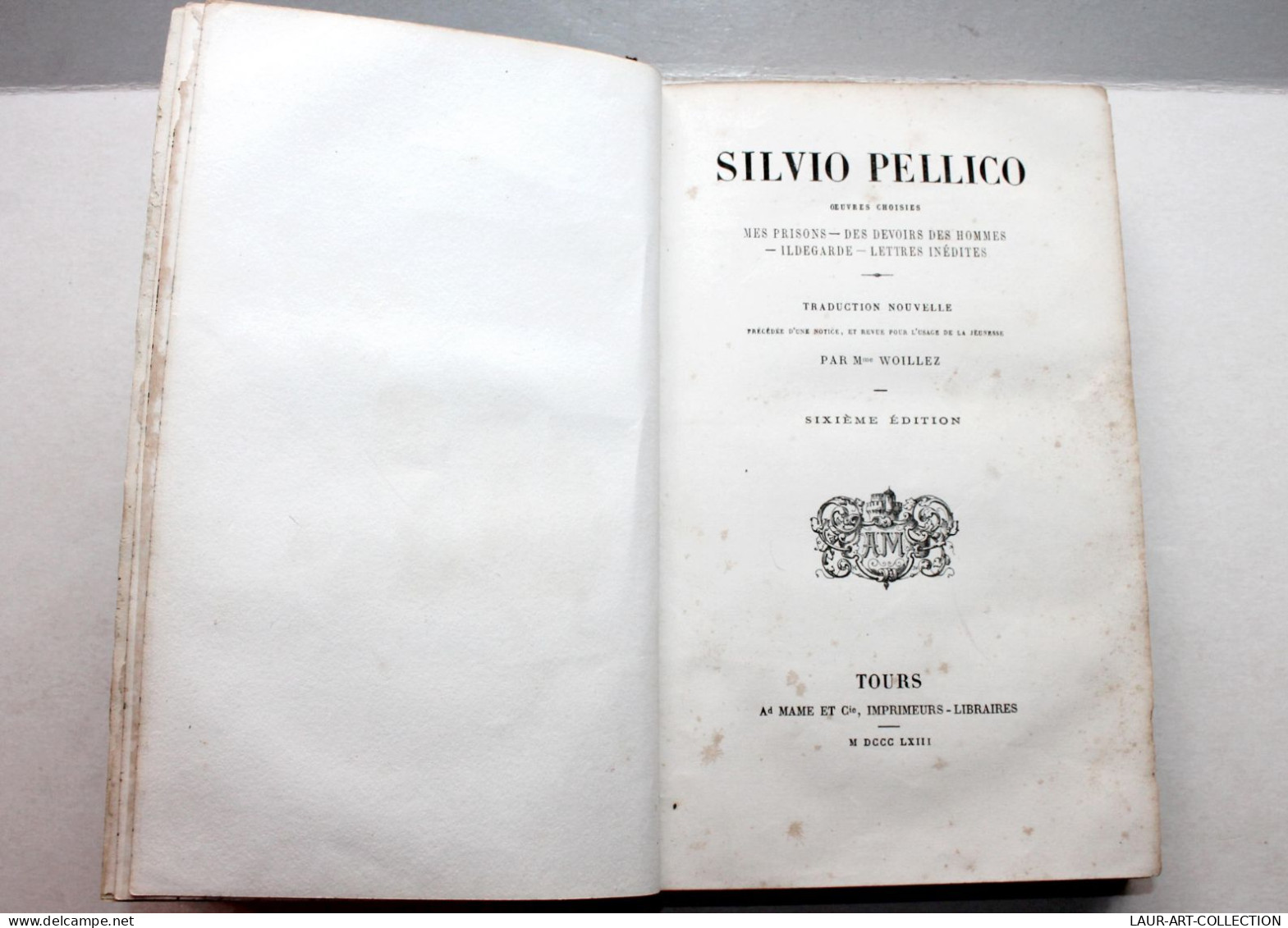 SILVIO PELLICO OEUVRES CHOISIES MES PRISONS DEVOIRS DES HOMMES.. De WOILLEZ 1863 / ANCIEN LIVRE XIXe SIECLE (2603.112) - 1801-1900