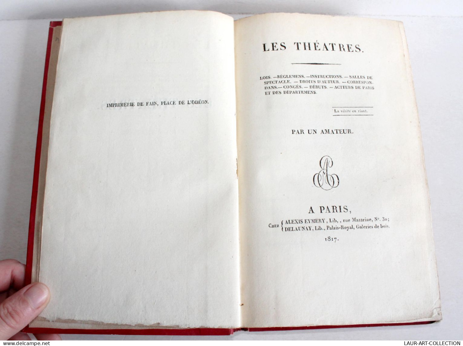 RARE! LES THEATRES, LOIS REGLEMENT INSTRUCTIONS DROIT AUTEUR Par UN AMATEUR 1817 / ANCIEN LIVRE XIXe SIECLE (2603.113) - Autores Franceses