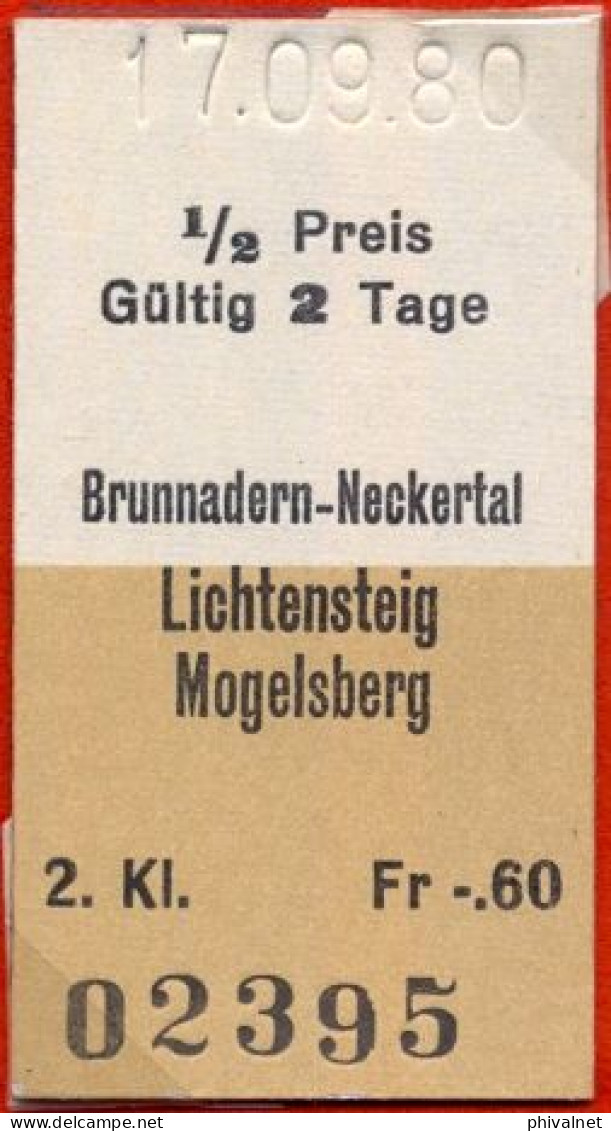 17/09/80 , BRUNNADERN - NECKERTAL , LICHTENSTEIG , MOGELSBERG , TICKET DE FERROCARRIL , TREN , TRAIN , RAILWAYS - Europe