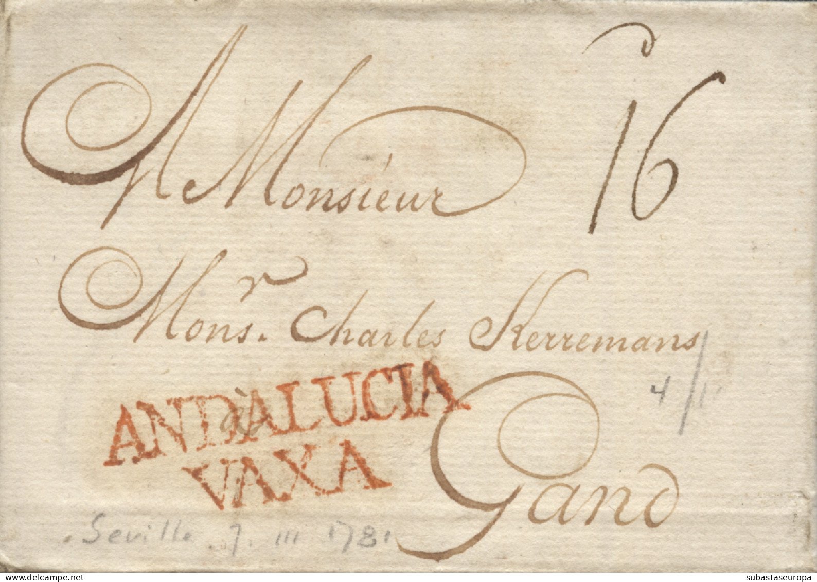 D.P. 25. 1781 (7 MAR). Carta De Sevilla A Gand (Bélgica). Marca Nº 9R. Lujo. - ...-1850 Prephilately