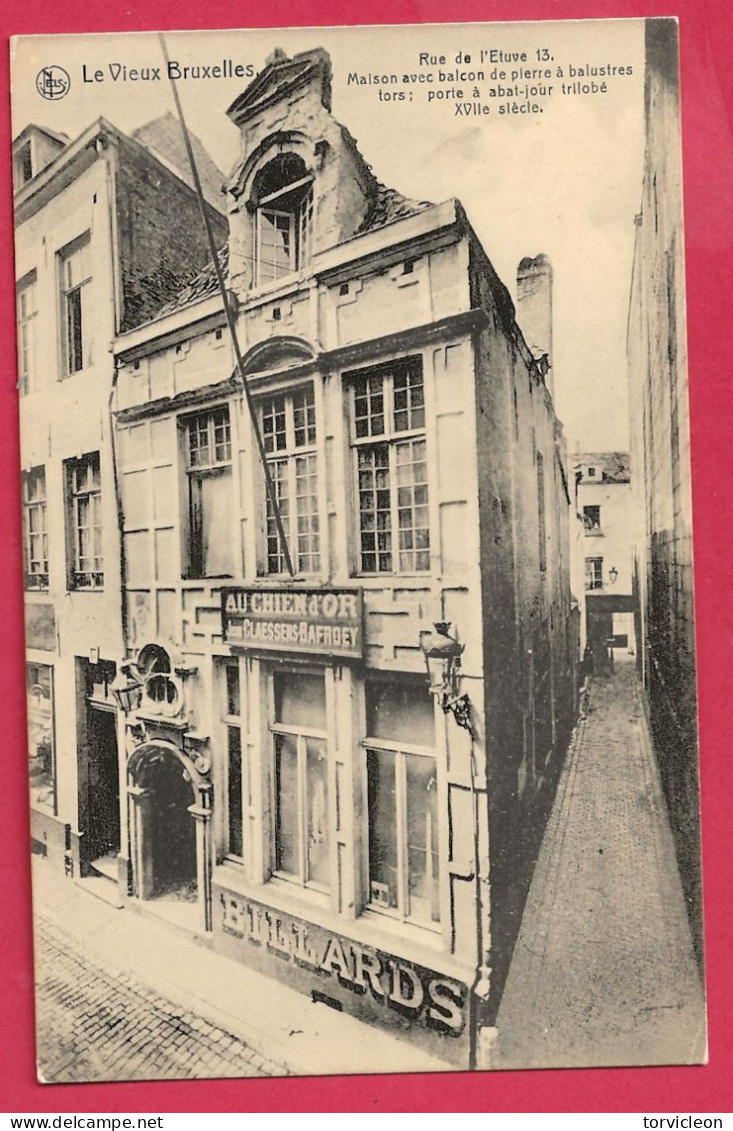 C.P. Bruxelles =  Vieux Bruxelles : Rue De L'Etuve  N°  13 Maison Avec Balcon De Pierre à Balustres  XVlle S. - Brussel (Stad)