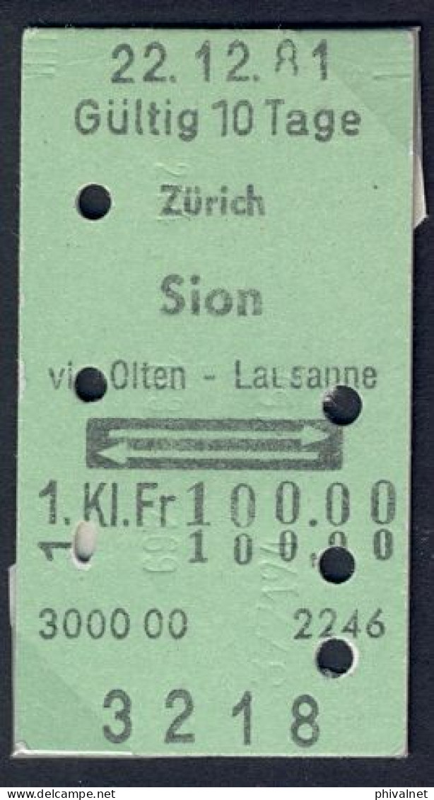 22/12/81 , ZÜRICH , SION , VIA OLTEN - LAUSANNE , TICKET DE FERROCARRIL , TREN , TRAIN , RAILWAYS - Europa