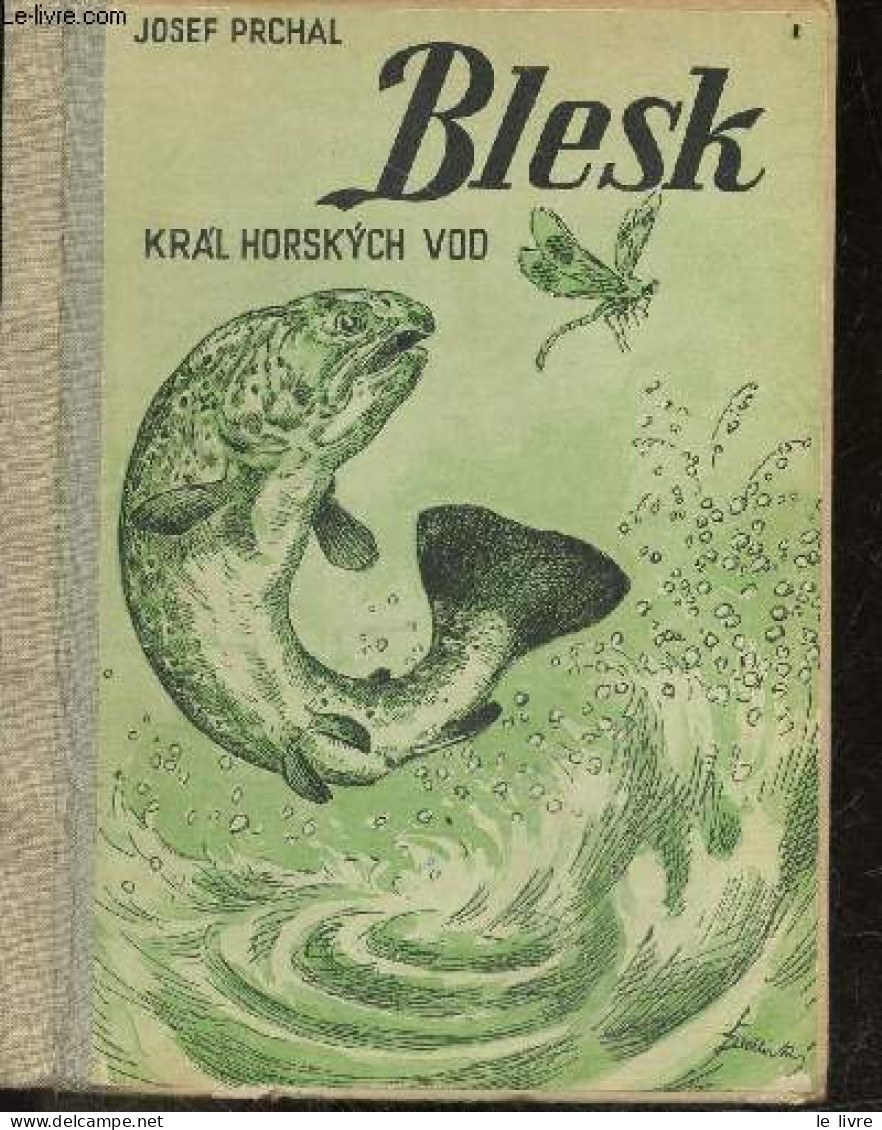 Blesk - Kral Horskych Vod - JOSEF PRCHAL - 1946 - Cultura