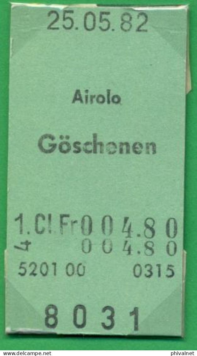 25/05/82 , AIROLO - GÖSCHENEN , TICKET DE FERROCARRIL , TREN , TRAIN , RAILWAYS - Europa