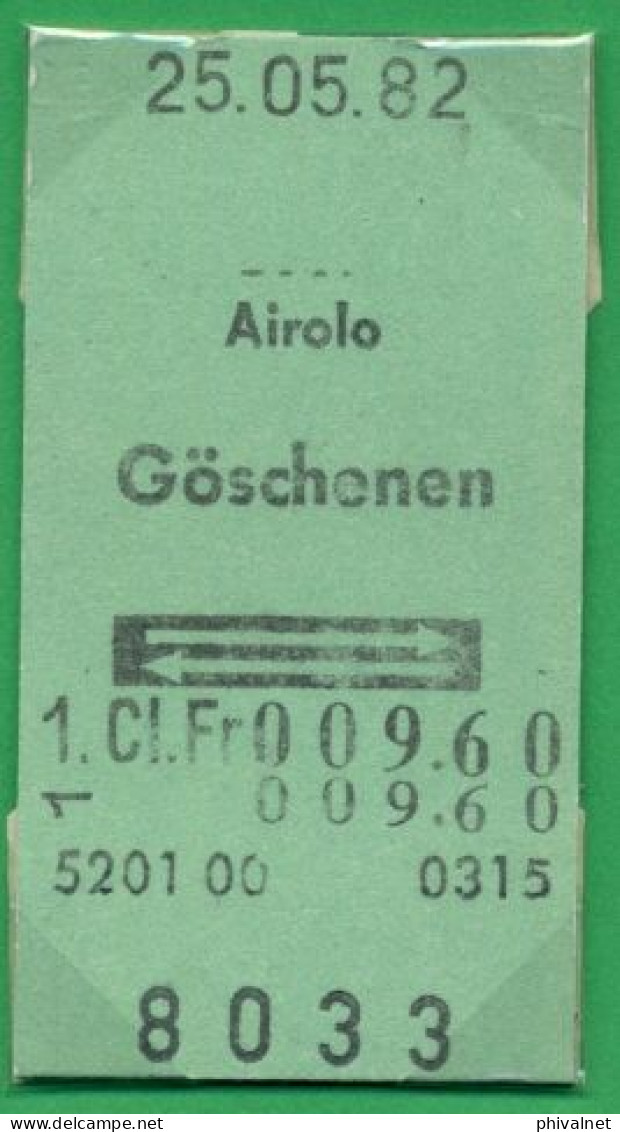 25/05/82 , AIROLO - GÖSCHENEN , TICKET DE FERROCARRIL , TREN , TRAIN , RAILWAYS - Europa