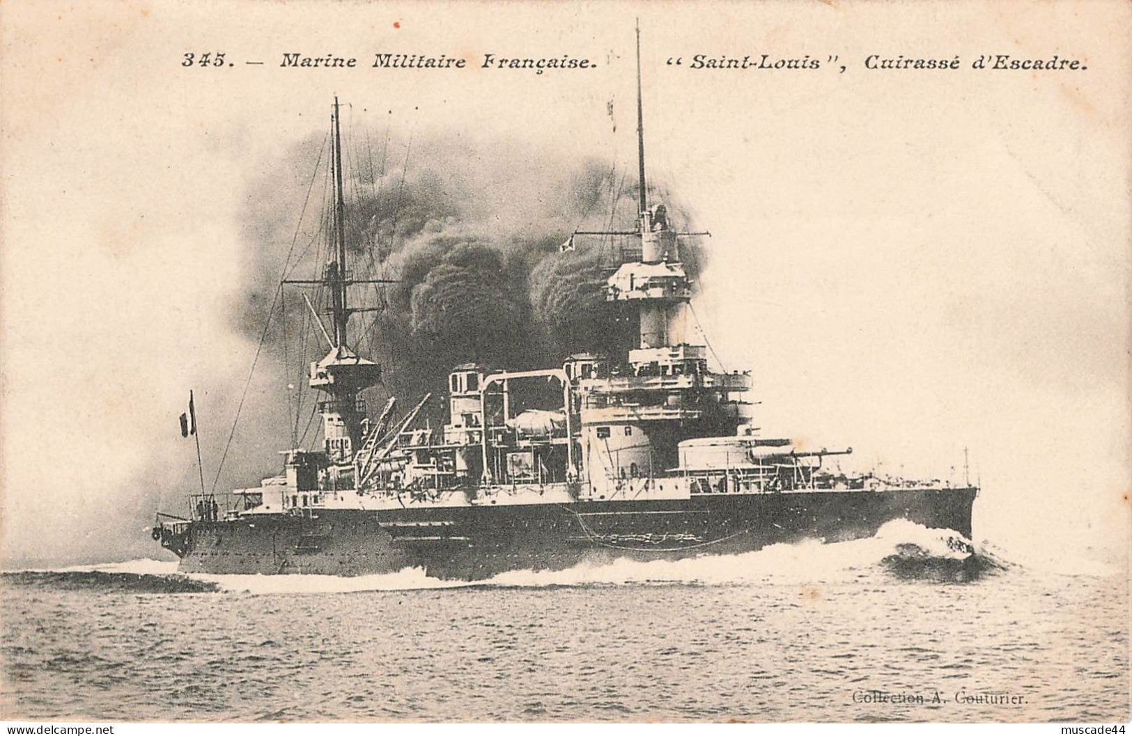 MARINE MILITAIRE FRANCAISE - SAINT LOUIS - CUIRASSE D ESCADRE - Warships