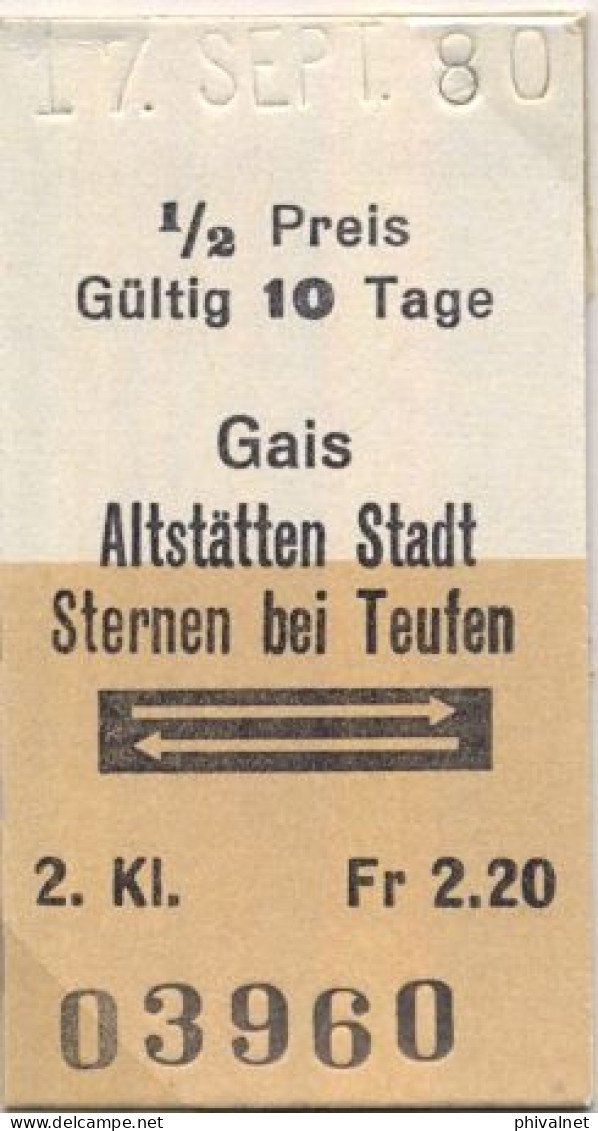 17/09/80 , GAIS , ALTSRÄTTEN STADT , STERNEN BEI TEUFEN , TICKET DE FERROCARRIL , TREN , TRAIN , RAILWAYS - Europe