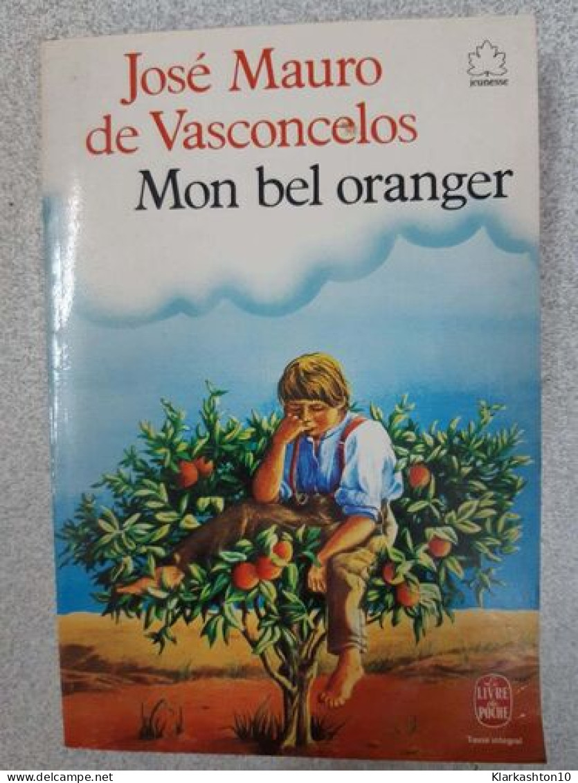 Mon Bel Oranger - Other & Unclassified