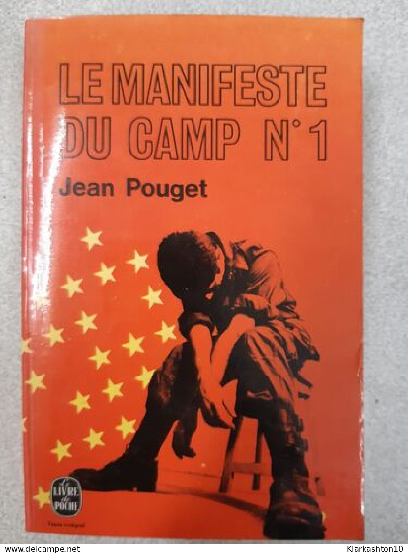 Le Manifeste Du Camp N° 1 - Otros & Sin Clasificación