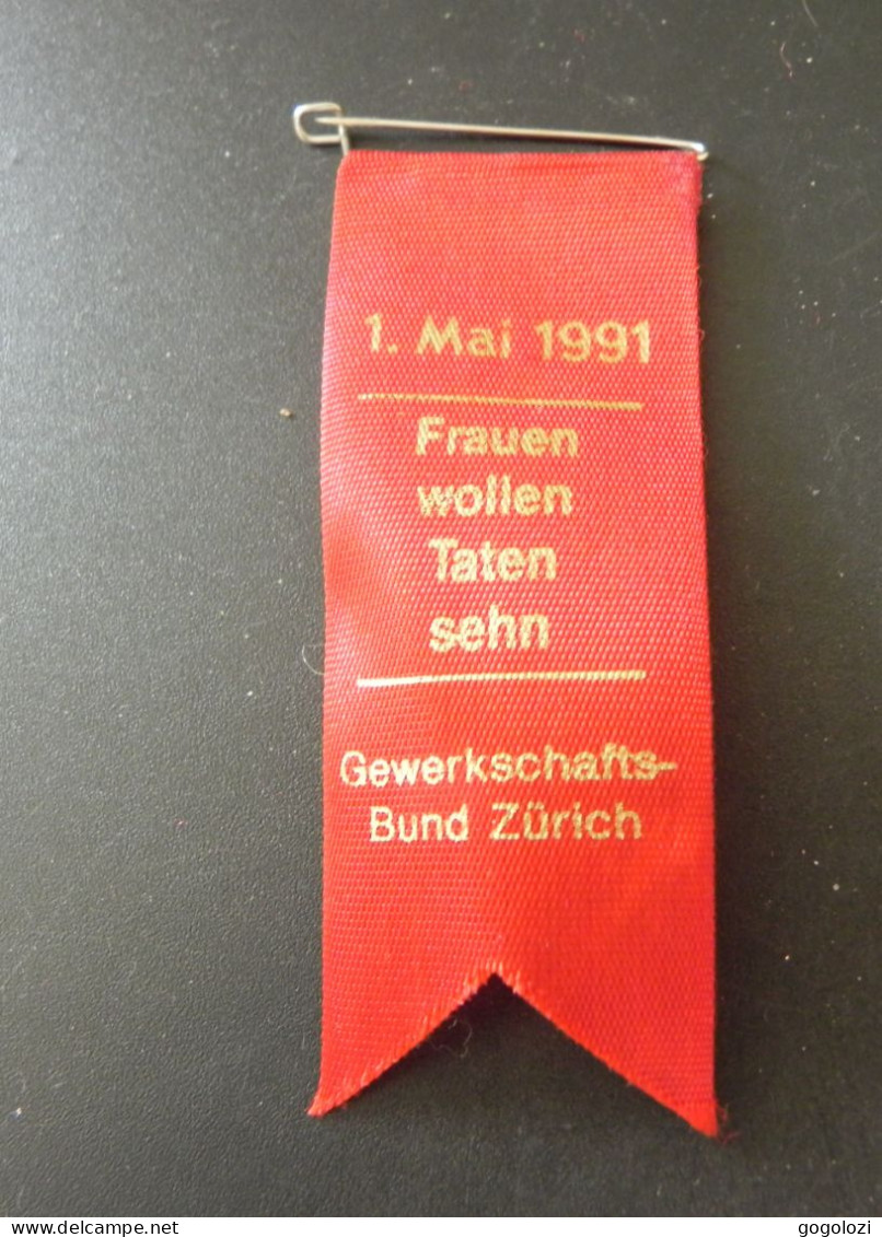 Old Badge Schweiz Suisse Svizzera Switzerland - 1. Mai 1991 Gewerkschafts Bund Zürich - Zonder Classificatie