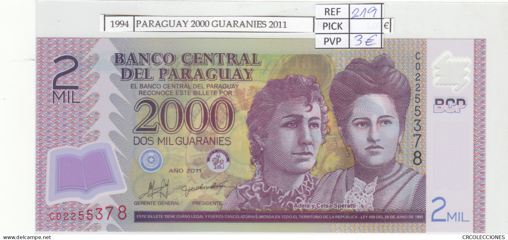 BILLETE PARAGUAY 2.000 GUARANIES 2011 POLIMERO P-228c  - Altri – America