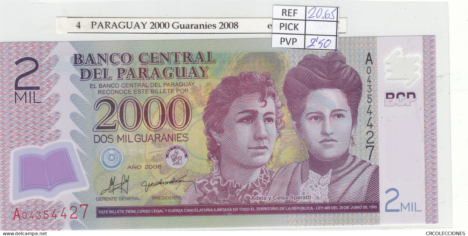 BILLETE PARAGUAY 2.000 GUARANIES 2008 POLIMERO P-228a - Other - America