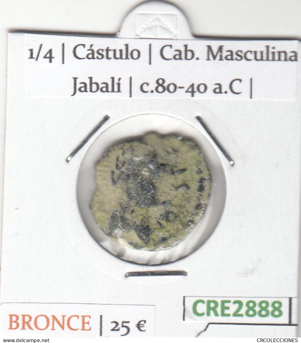 CRE2888 MONEDA ROMANA 1/4 CASTULO CER DESCRIPCION EN FOTO - Altri & Non Classificati