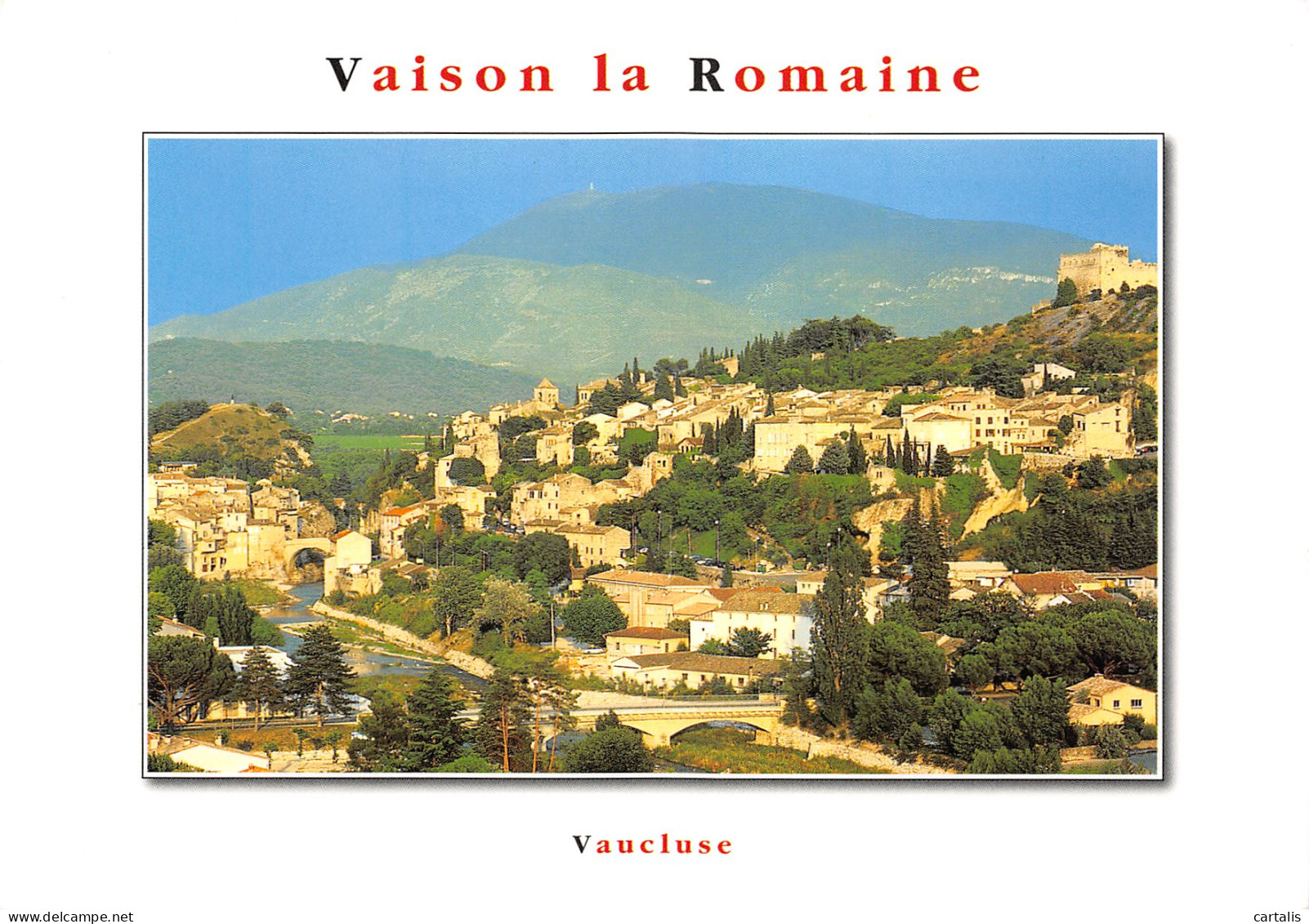 84-VAISON LA ROMAINE-N°3772-A/0013 - Vaison La Romaine