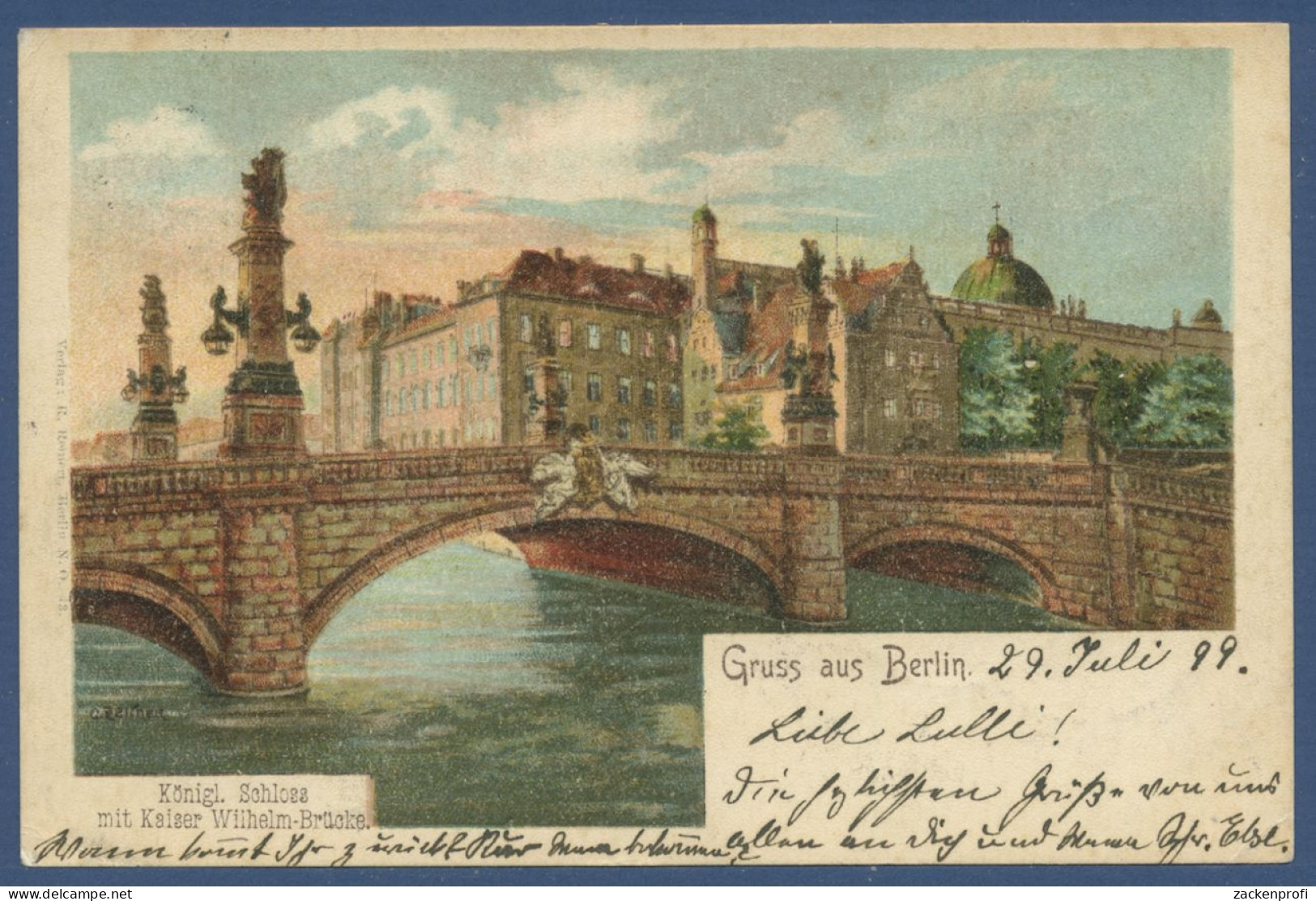 Gruss Aus Berlin Schloß Und Kaiser-Wilhelm-Brücke, Gelaufen 1899 (AK1136) - Mitte
