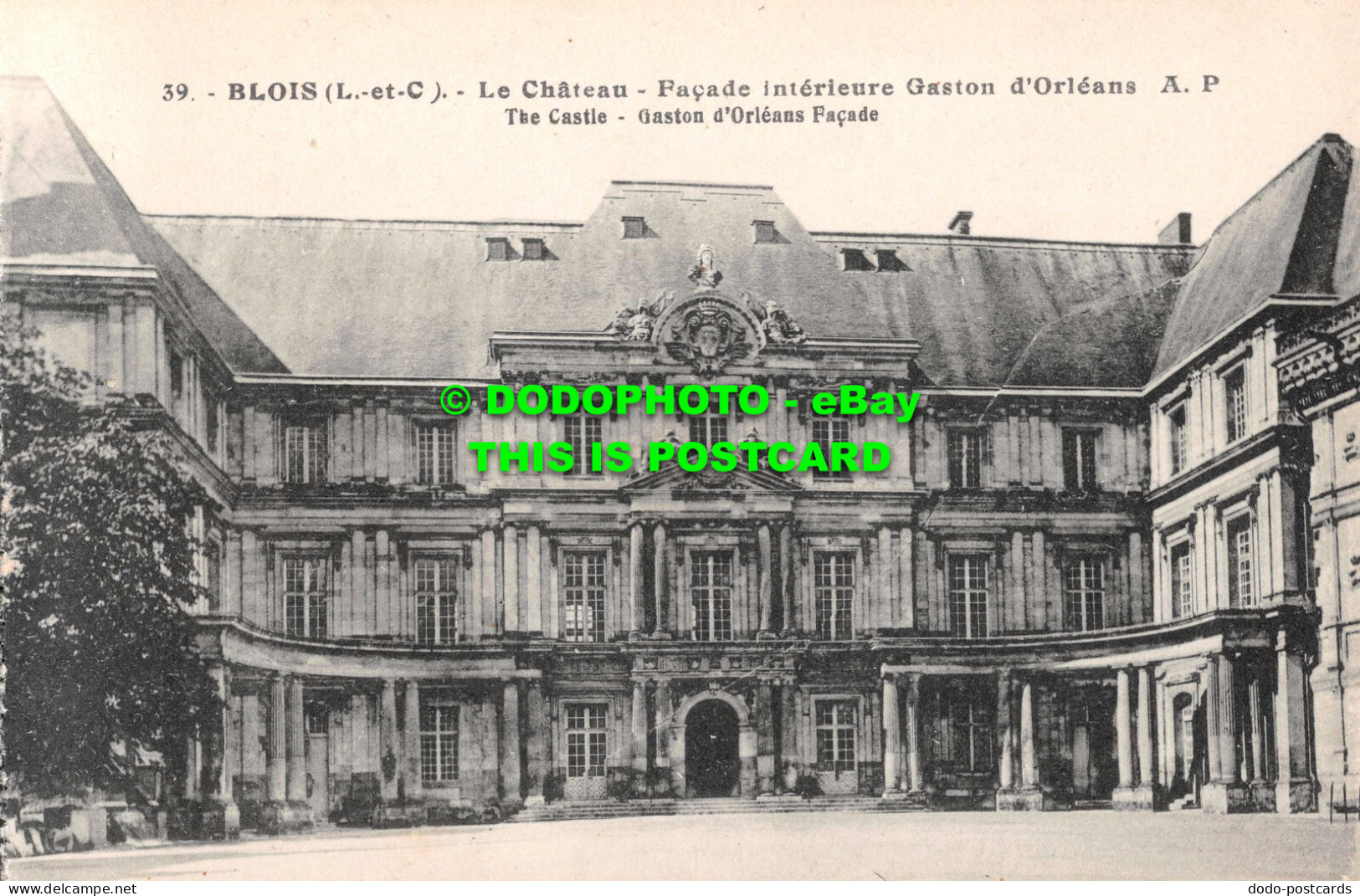 R531795 Blois. The Castle. Gaston D Orleans Facade. E. Dupre - Wereld