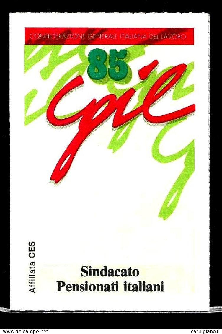 1985 Tessera Sindacato CGIL Confederazione Generale Italiana Del Lavoro - Cartes De Membre