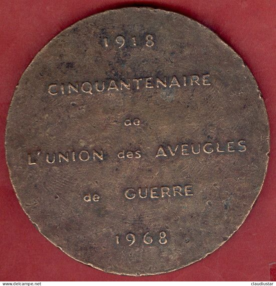 ** MEDAILLE  CINQUANTENAIRE  De  L' UNION  Des  AVEUGLES  De  GUERRE  1918 - 1968 ** - 1914-18