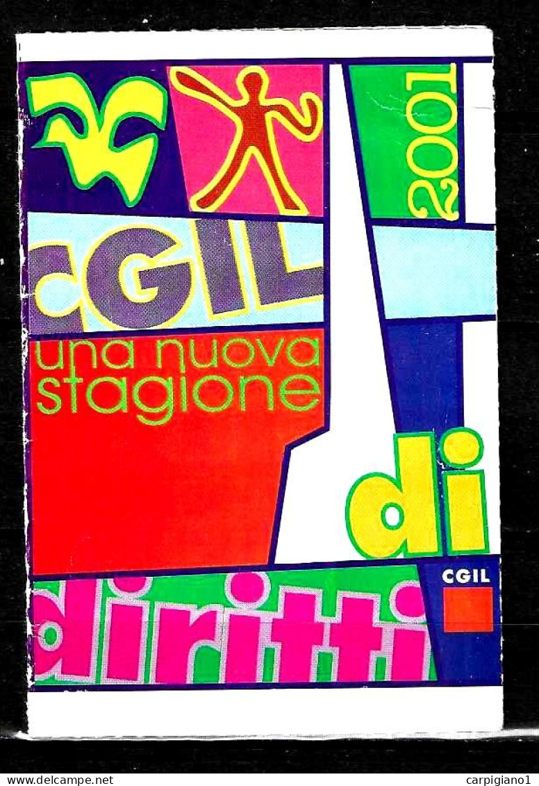 2001 Tessera Sindacato CGIL Confederazione Generale Italiana Del Lavoro - Cartes De Membre